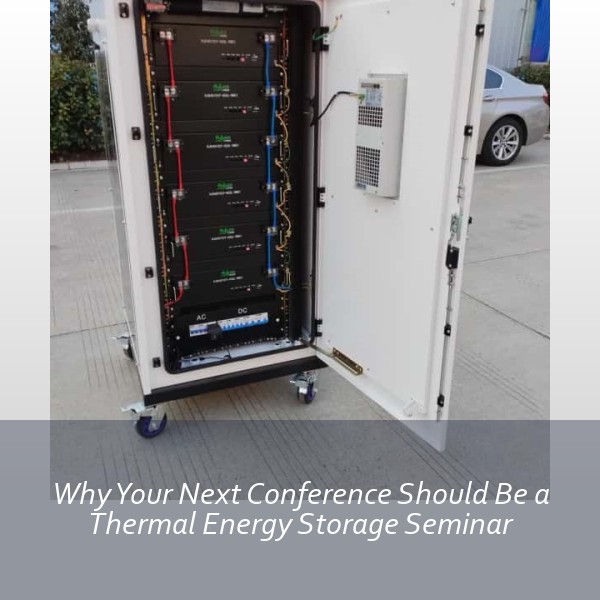 Why Your Next Conference Should Be a Thermal Energy Storage Seminar